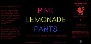 Insurrection Aleworks Pink Lemonade Pants