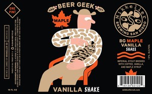 Mikkeller Brewing Beer Geek Maple Vanilla Shake August 2017