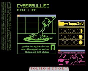 Bolero Snort Cyberbullied Double Dry-hopped India Pale Ale September 2017