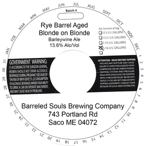 Barreled Souls Brewing Company Rye Barrel Aged Blonde On Blonde