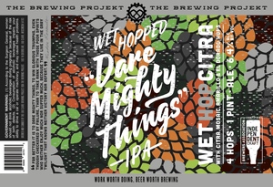 Dare Mighty Things - Wet Hop Citra September 2017