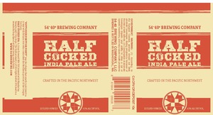 54-40 Brewing Company Half Cocked October 2017