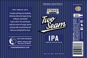Strike Brewing Co Two Seam IPA October 2017