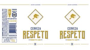 Mason Ale Works Respeto