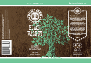 Raised Grain Brewing Company Black Walnut Belgian Imperial Stout