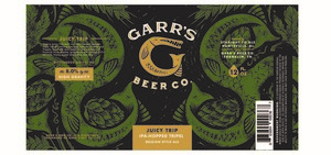 Garrs Beer Co. Juicy Trip October 2017