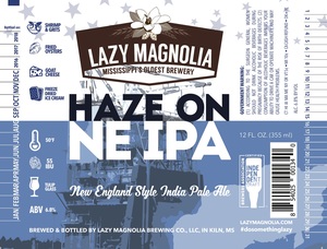 Lazy Magnolia Brewing Company Haze On Ne IPA October 2017