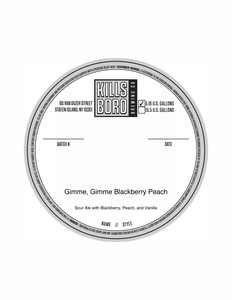 Kills Boro Brewing Company Gimme Gimme Blackberry Peach - Sour Ale October 2017
