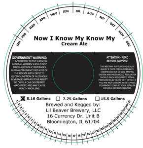 Lil Beaver Brewery Now I Know My Know My