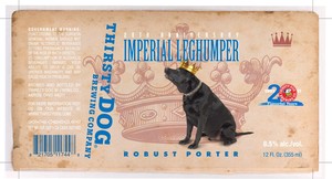 Thirsty Dog Brewing Company 20th Anniversary Imperial Leghumper October 2017