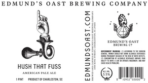 Edmund's Oast Brewing Co. Hush That Fuss November 2017