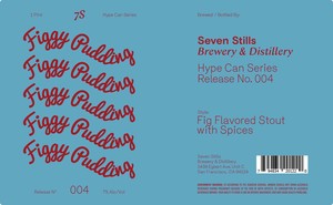 Seven Stills Figgy Pudding