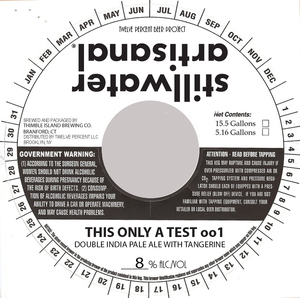 Stillwater Artisanal This Only A Test 001 December 2017