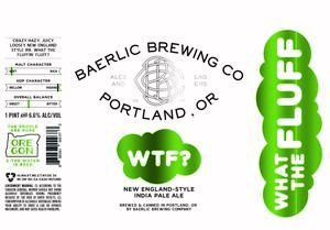 Baerlic Brewing Company What The Fluff New-england Style India Pale Ale