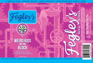 Fegley's Brew Works Weird Kids On The Block January 2020