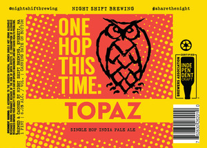 One Hop This Time: Topaz Single Hop India Pale Ale