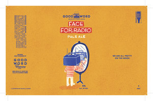 Good Word Brewing & Public House Face For Radio Pale Ale