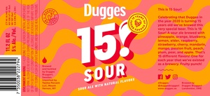 Dugges 15 Sour! February 2020