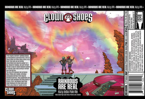 Clown Shoes Rainbows Are Real April 2020
