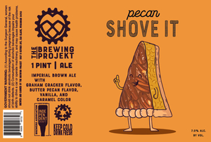 The Brewing Projekt Pecan Shove It