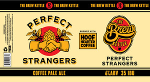 The Brew Kettle Perfect Strangers