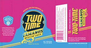 Two Time Vamanos Mexican Lager February 2020