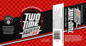 Two Time Checkered Past Coconut Ipa February 2020