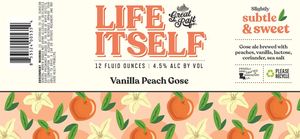 Life Itself Vanilla Peach Gose February 2020