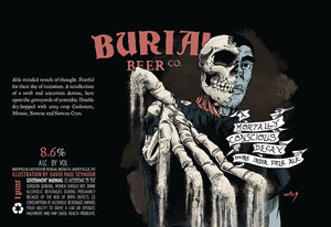 Burial Beer Co A Mortally Conscious Decay