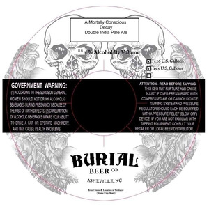 Burial Beer Co A Mortally Conscious Decay
