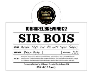 10 Barrel Brewing Co Sir Bois