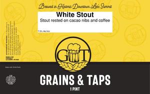 Grains & Taps White Stout
