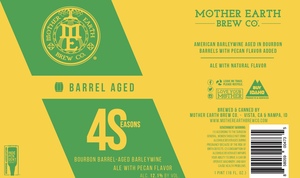 Mother Earth Brew Co 4 Seasons Bourbon Barrel Aged Barleywine Ale With Pecan Flavor February 2020