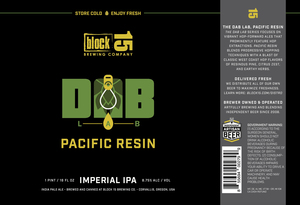 Block 15 Brewing Co. The Dab Lab, Pacific Resin February 2020