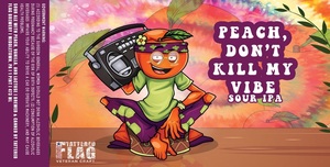 Tattered Flag Peach, Don't Kill My Vibe February 2020