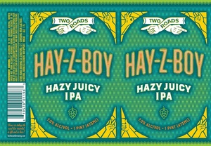 Two Roads Hay-z-boy February 2020