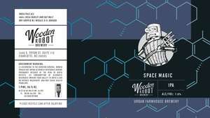 Wooden Robot Brewery Space Magic IPA February 2020