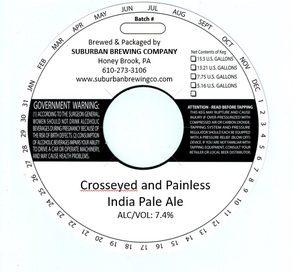 Suburban Brewing Company Crosseyed And Painless India Pale Ale