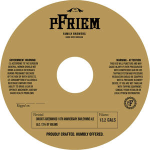 Pfriem Family Brewers Chuck's Greenwood 10th Anniversary Barleywine Ale