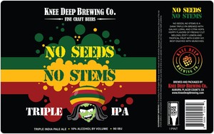 Knee Deep Brewing Co No Seeds No Stems March 2020