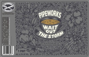 Pipeworks Brewing Co Wait Out The Storm