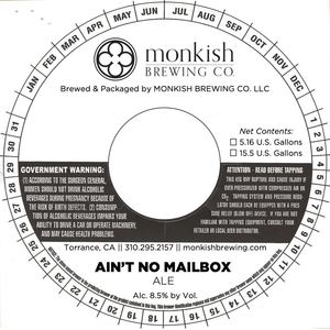 Monkish Brewing Co. LLC Aint No Mailbox