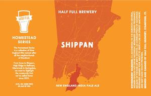 Half Full Brewery Shippan New England India Pale Ale March 2020