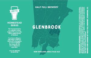 Half Full Brewery Glenbrook New England India Pale Ale March 2020