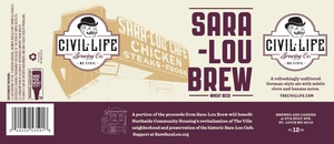 Civil Life Brewing Co. Sara-lou Brew Wheat Beer March 2020