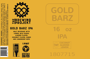 The Brewing Projekt Gold Barz IPA March 2020