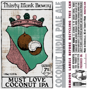 Thirsty Monk Must Love Coconut IPA March 2020