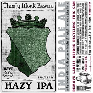 Thirsty Monk Hazy IPA March 2020