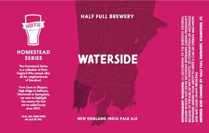 Half Full Brewery Waterside New England India Pale Ale March 2020