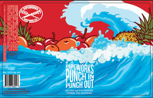 Pipeworks Brewing Co Punch In Punch Out